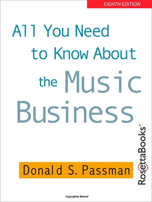 Title details for All You Need to Know About the Music Business by Donald S. Passman - Wait list